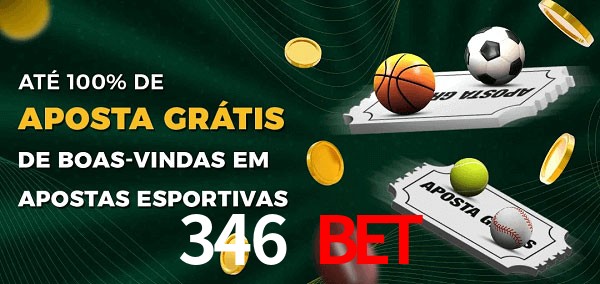 346 Bet Ate 100% de Aposta Gratis